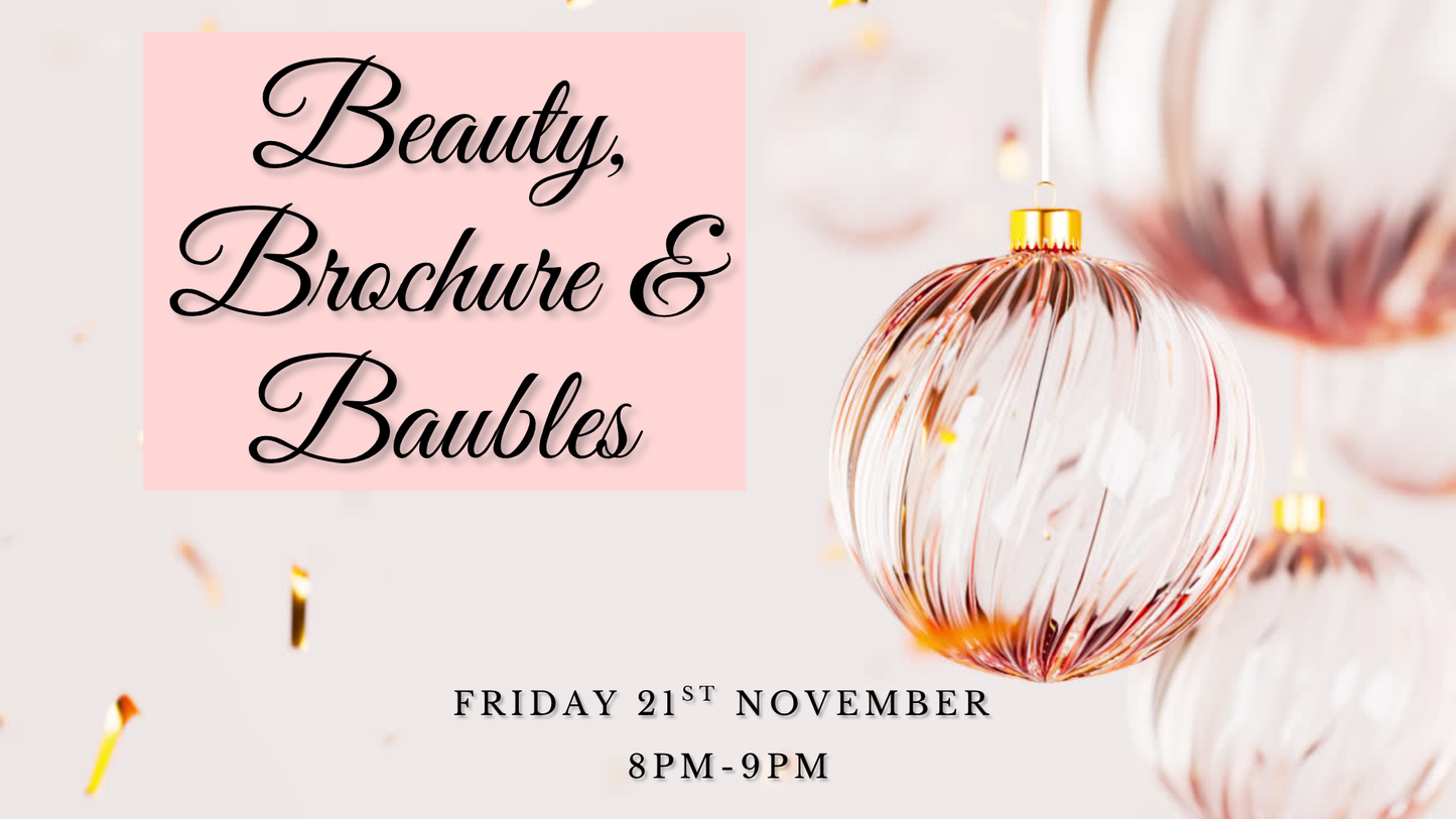 Beauty, Brochures and Baubles - Early Bird Ticket